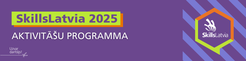 SkillsLatvia 2025 aktivitāšu programma_afiša